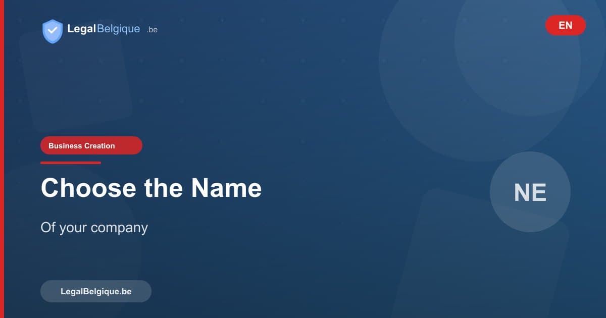 How to Choose a Company Name in Belgium?