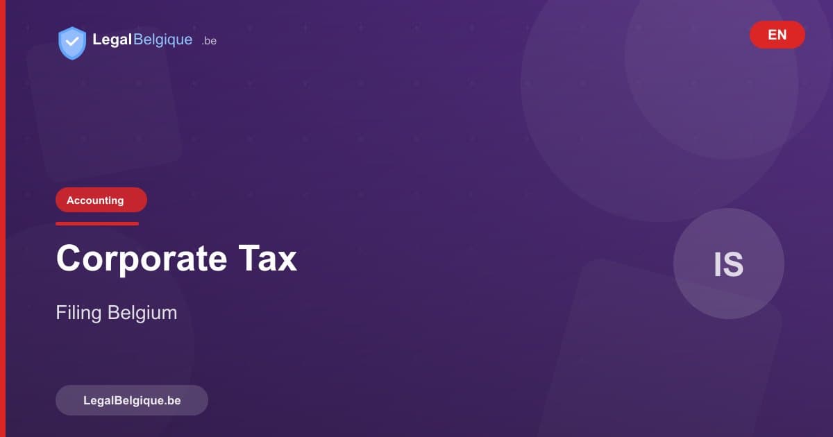 Corporate Tax Return (ISOC) in Belgium: Practical Guide