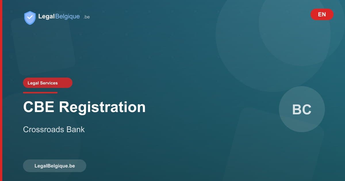 CBE Registration in Belgium: Procedures and Formalities