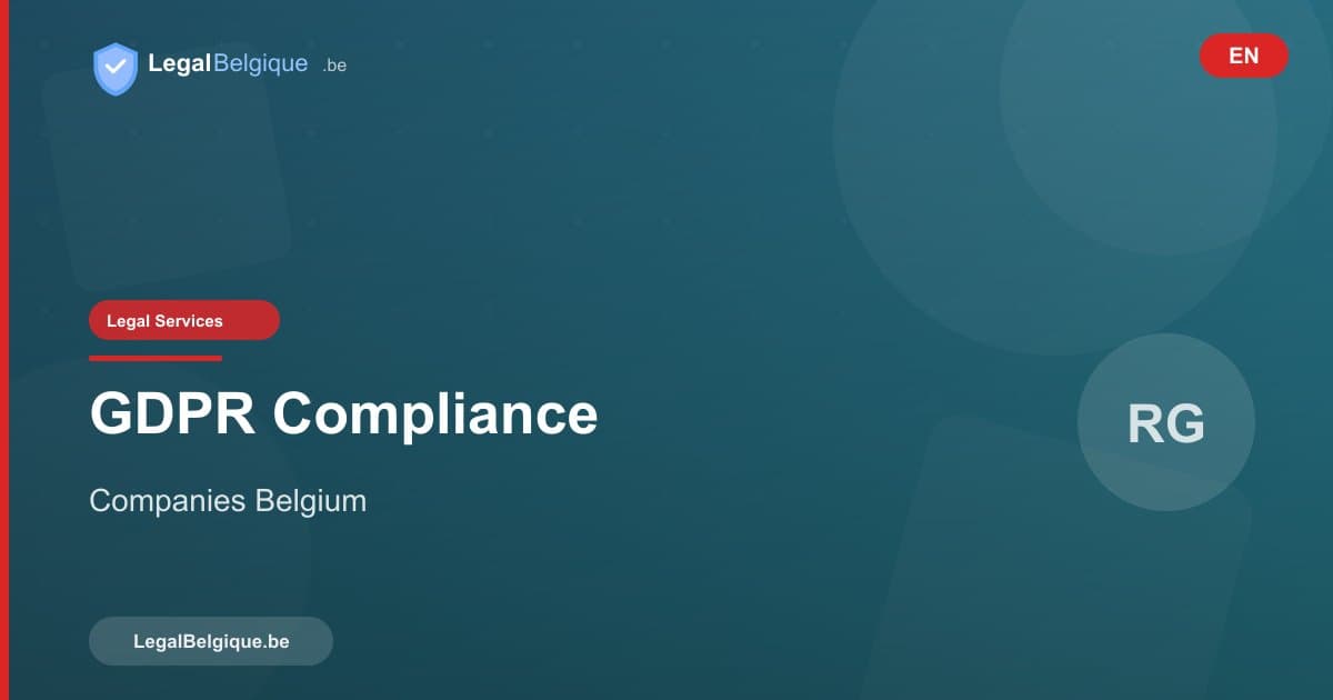 GDPR: Compliance for Belgian Companies