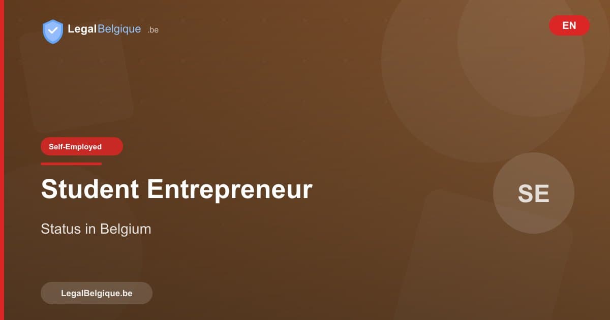 The Student-Entrepreneur Status in Belgium: Starting a Business While Studying