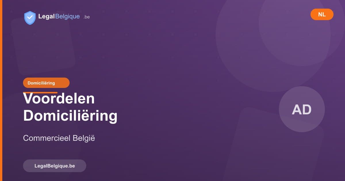 De voordelen van commerciële domiciliëring in België
