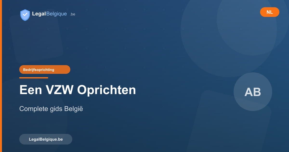 Een VZW oprichten in België: procedures en verplichtingen