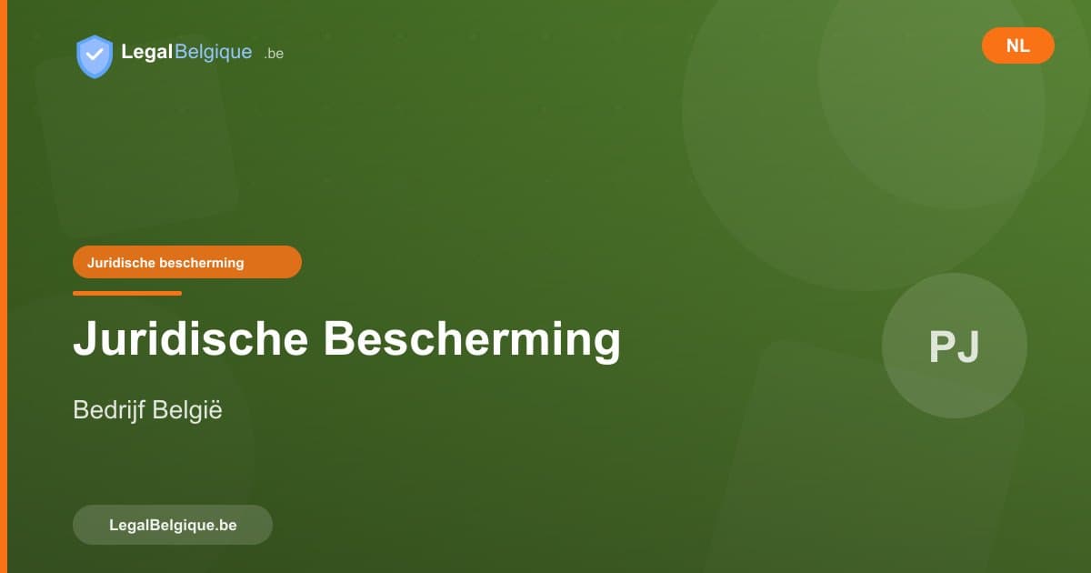 Juridische bescherming van uw bedrijf in België: complete gids