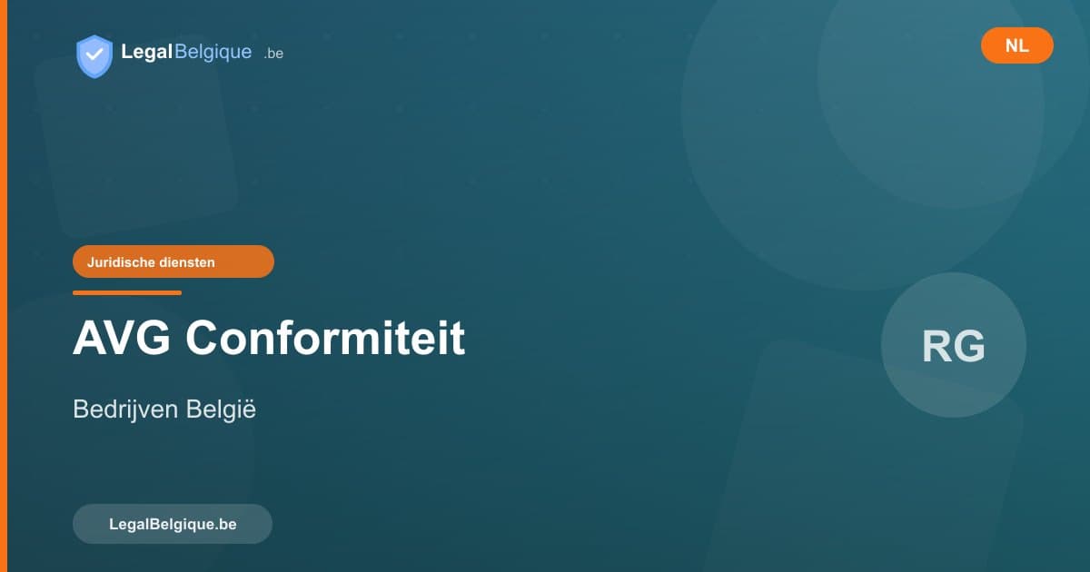AVG: conformiteit voor Belgische ondernemingen